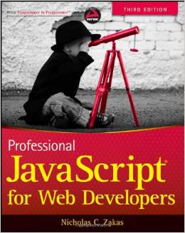 Professional JavaScript for Web Developers By Nicholas C Zakas